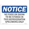 Signmission OSHA Sign, 10" H, Rigid Plastic, No Food Or Drinks To Be Stored In This Refrigerator Sign, Landscape OS-NS-P-1014-L-14620 - alternate 1